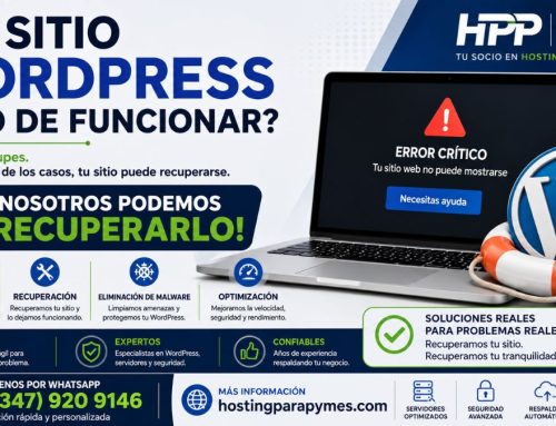 ¿Tu sitio web en WordPress dejó de funcionar? ¡En HPP podemos recuperarlo!